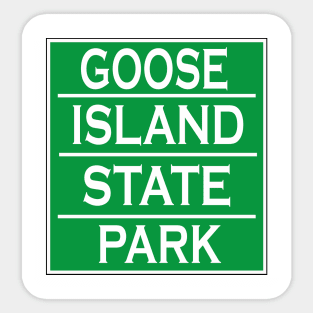 GOOSE ISLAND STATE PARK Sticker